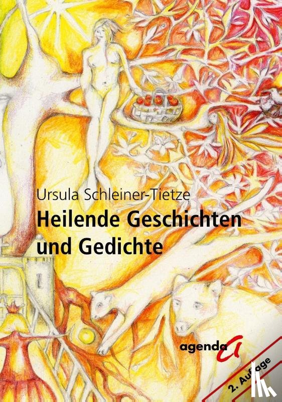 Schleiner-Tietze, Ursula - Heilende Geschichten und Gedichte