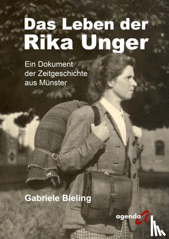 Bieling, Gabriele - Das Leben der Rika Unger