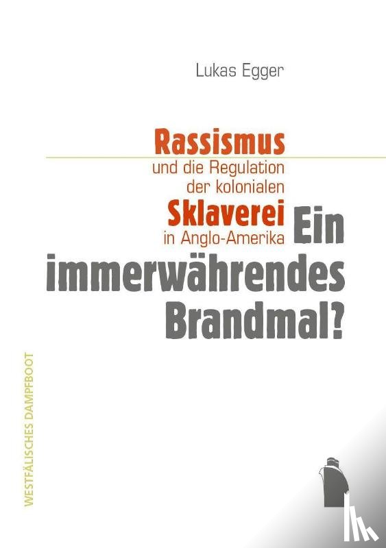 Egger, Lukas - Ein immerwährendes Brandmal?