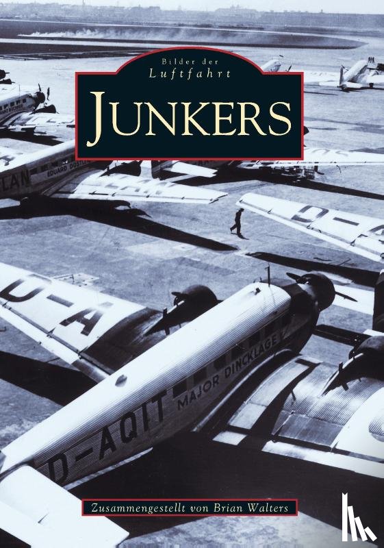 Walters, Brian - Junkers