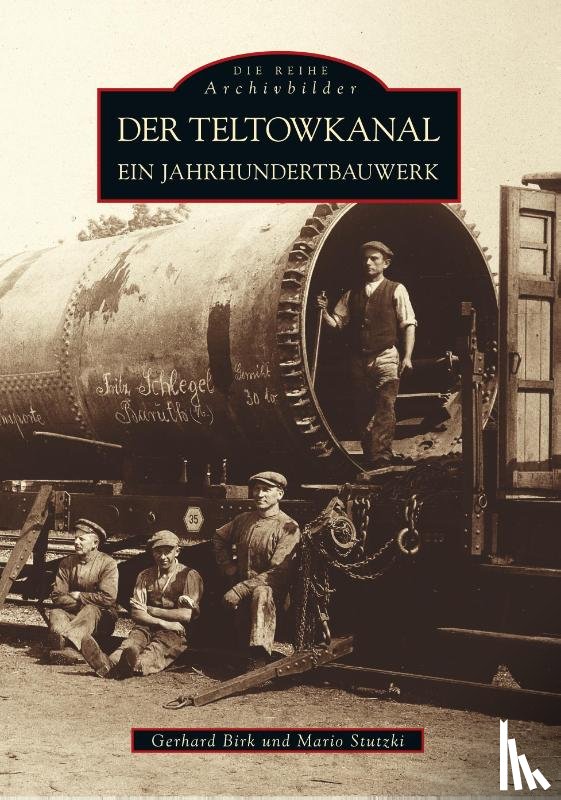 Stutzki, Mario, Birk, Gerhard - Der Teltowkanal