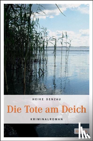 Denzau, Heike - Die Tote am Deich