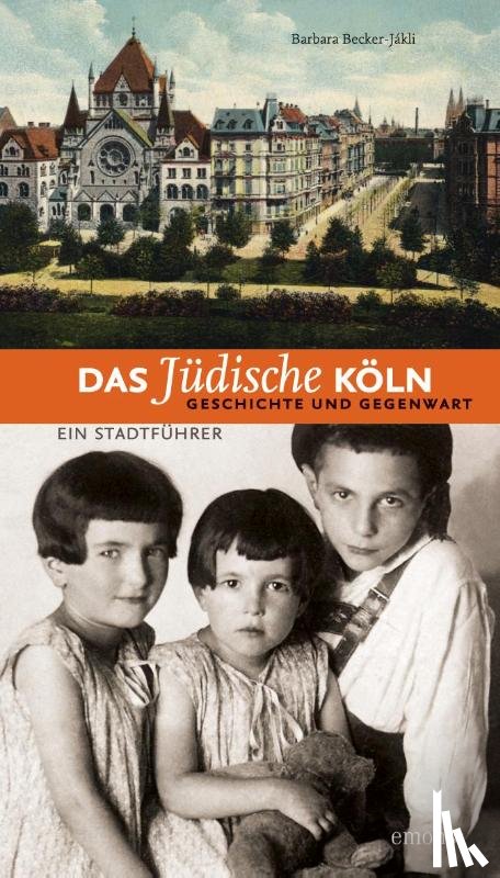Becker-Jakli, Barbara - Das jüdische Köln. Geschichte und Gegenwart
