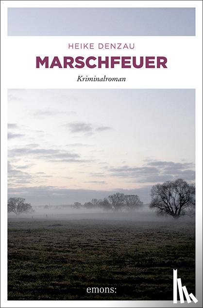 Denzau, Heike - Marschfeuer