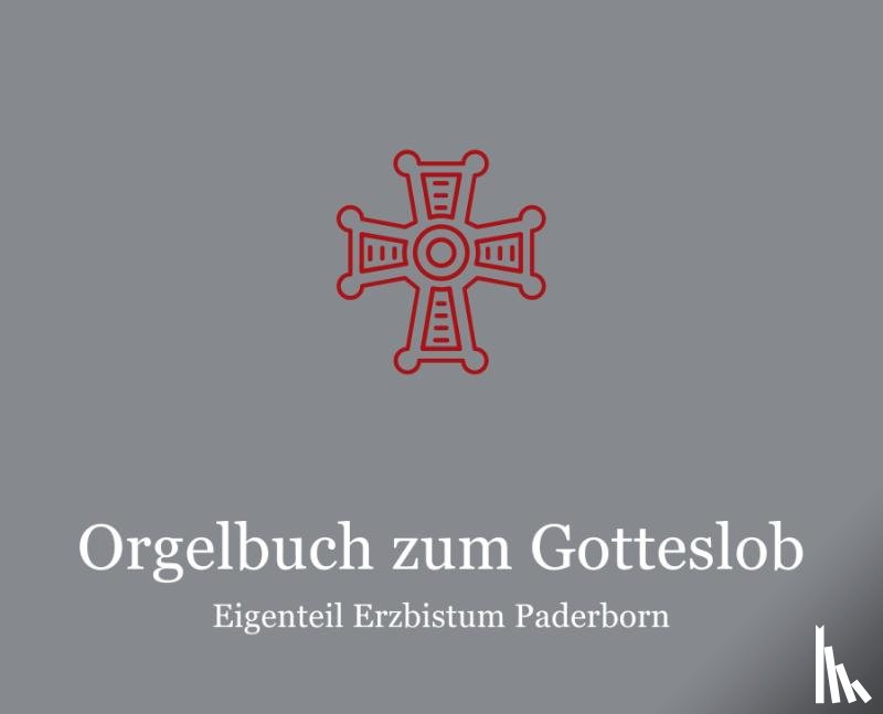  - Orgelbuch zum Gotteslob Eigenteil Erzbistum Paderborn