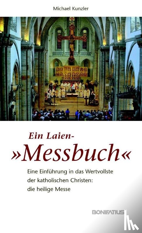 Kunzler, Michael - Ein Laien-"Messbuch"