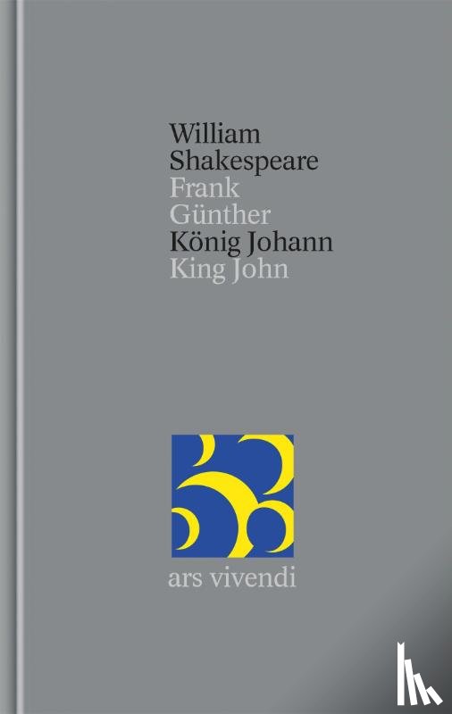 Shakespeare, William - König Johann / King John [Zweisprachig] (Shakespeare Gesamtausgabe, Band 34)