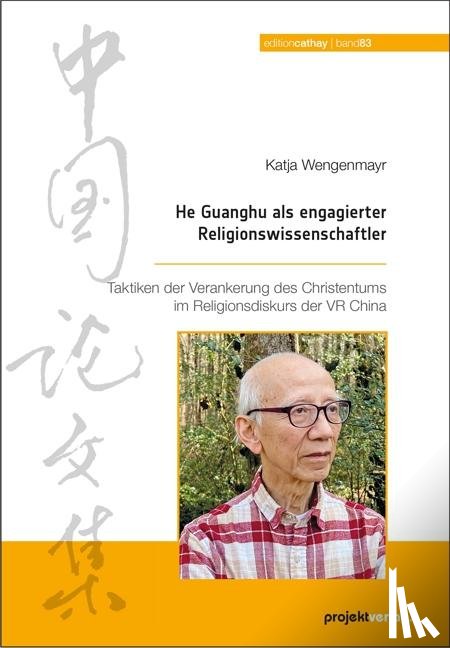 Wengenmayr, Katja - He Guanghu als engagierter Religionswissenschaftler