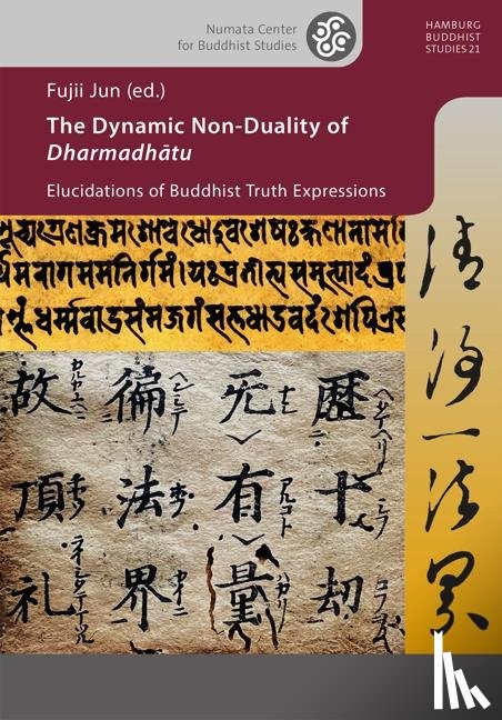  - The Dynamic Non-Duality of Dharmadhatu