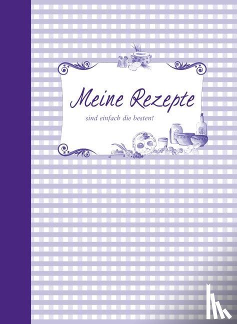  - Meine Rezepte sind einfach die besten