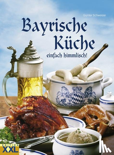 Schweizer, Günter - Bayrische Küche