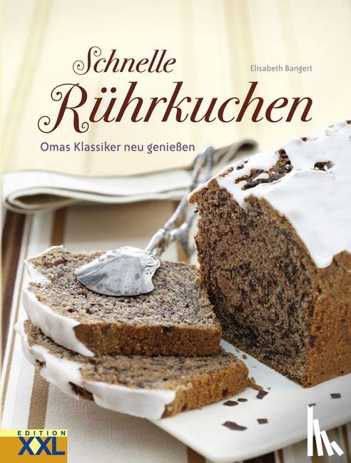 Bangert, Elisabeth - Schnelle Rührkuchen