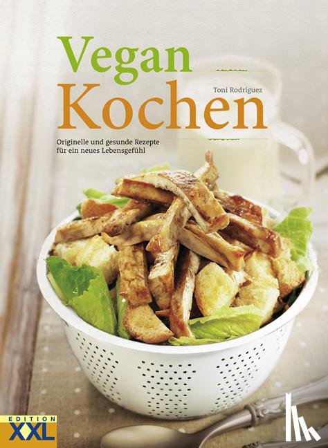 Rodríguez, Toni - Vegan Kochen