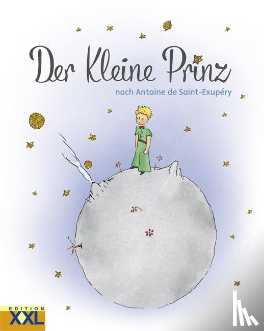 Saint-Exupéry, Antoine de - Der Kleine Prinz
