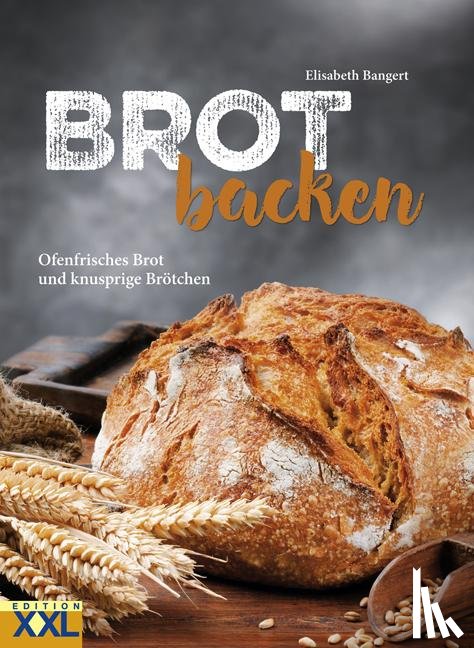 Bangert, Elisabeth - Brot backen