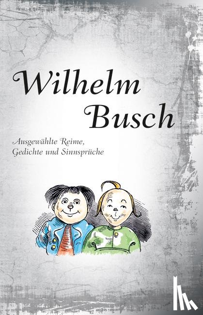  - Wilhelm Busch