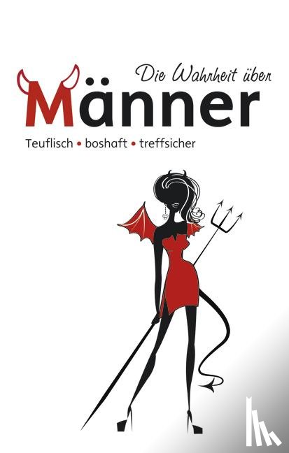  - Die Wahrheit über Männer