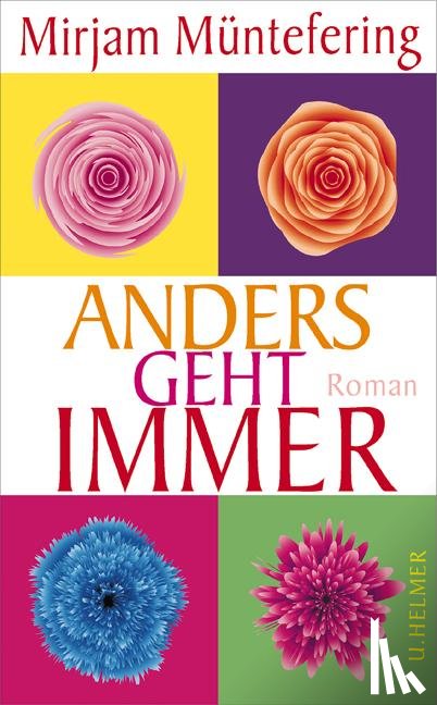 Müntefering, Mirjam - Anders geht immer