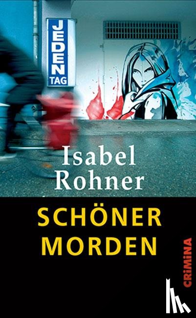 Rohner, Isabel - Schöner morden