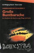 Linke, Horst, Staeck, Wolfgang - Amerikanische Cichliden 2. Große Buntbarsche