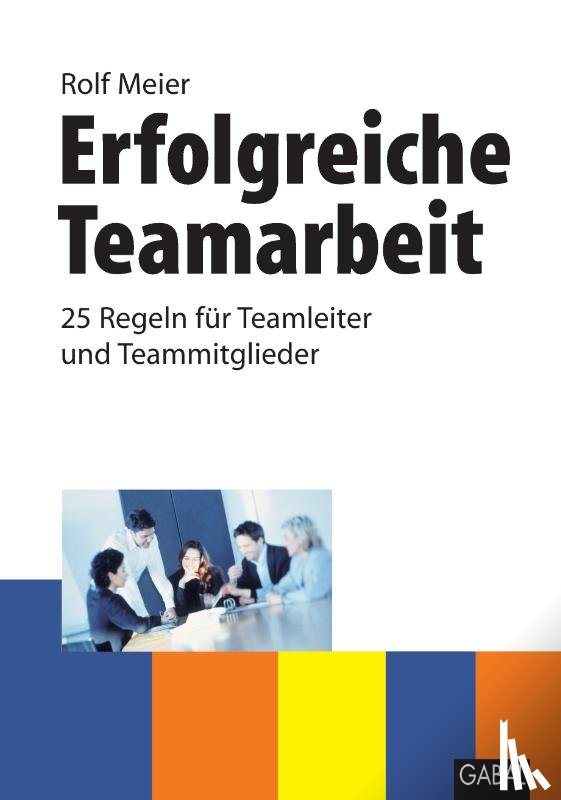 Meier, Rolf - Erfolgreiche Teamarbeit