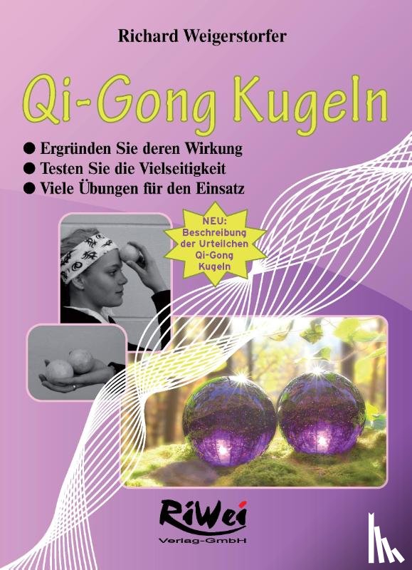 Weigerstorfer, Richard - Qi-Gong Kugeln