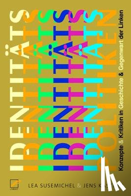 Kastner, Jens, Susemichel, Lea - Identitätspolitiken