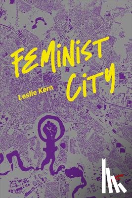 Kern, Leslie - Feminist City
