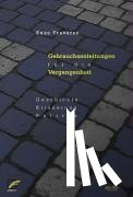 Traverso, Enzo - Gebrauchsanleitungen für die Vergangenheit