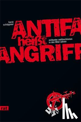 Schöppner, Horst - Antifa heißt Angriff