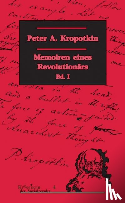 Kropotkin, Peter A. - Memoiren eines Revolutionärs Bd 1
