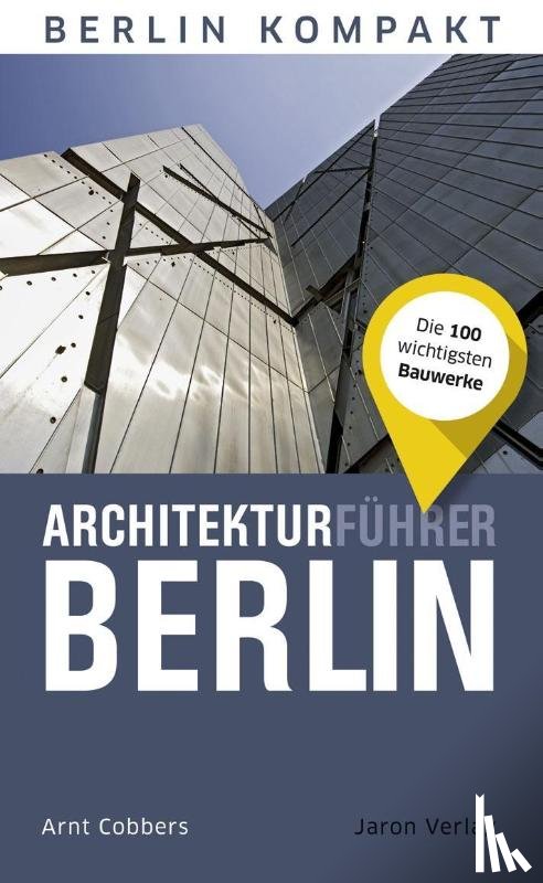 Cobbers, Arnt - Architekturführer Berlin