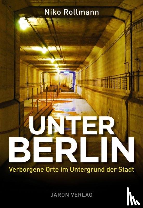 Rollmann, Niko - Unter Berlin