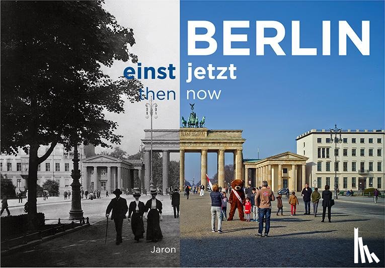  - Berlin einst und jetzt / then and now