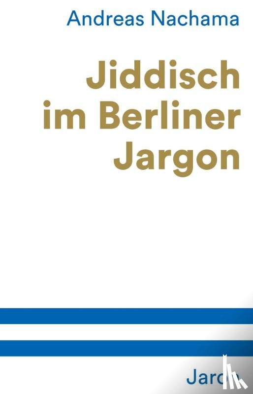 Nachama, Andreas - Jiddisch im Berliner Jargon
