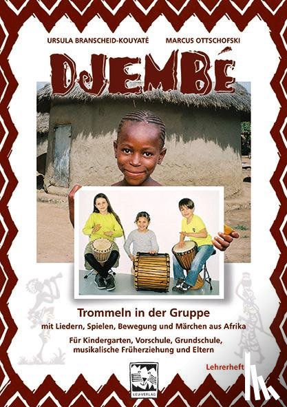 Branscheid-Kouyaté, Ursula, Ottschofski, Marcus - Djembé Trommeln in der Gruppe - Lehrerheft