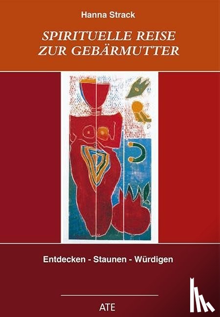 Strack, Hanna - Spirituelle Reise zur Gebärmutter