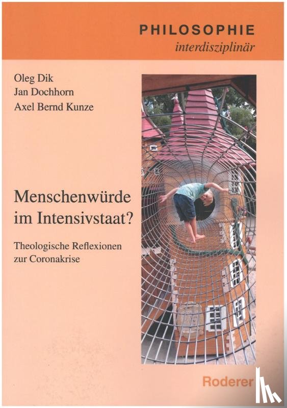 Dik, Oleg, Dochhorn, Jan, Kunze, Axel Bernd - Menschenwürde im IntensivstaaT