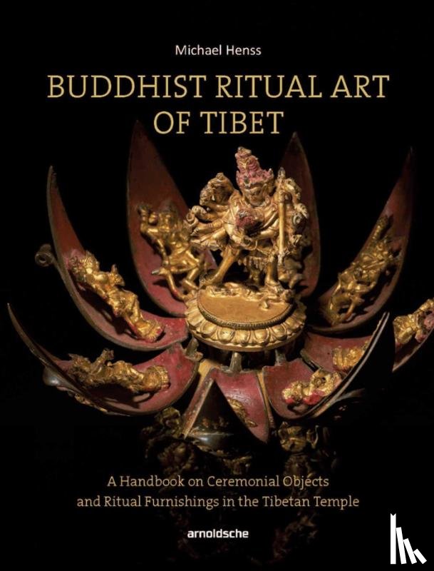 Henss, Michael - Buddhist Ritual Art of Tibet