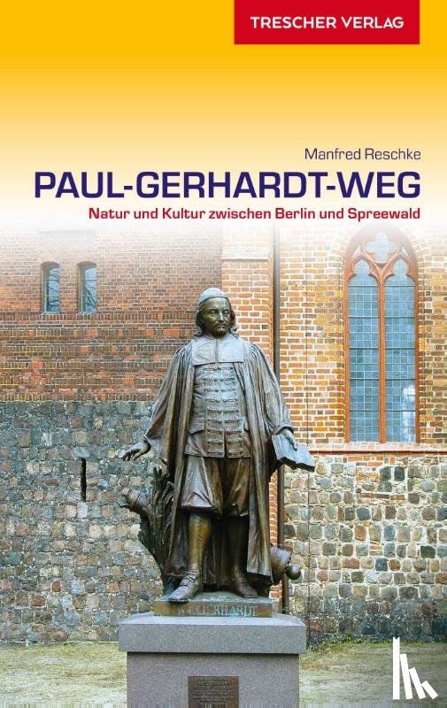 Manfred, Reschke - Reiseführer Paul-Gerhardt-Weg
