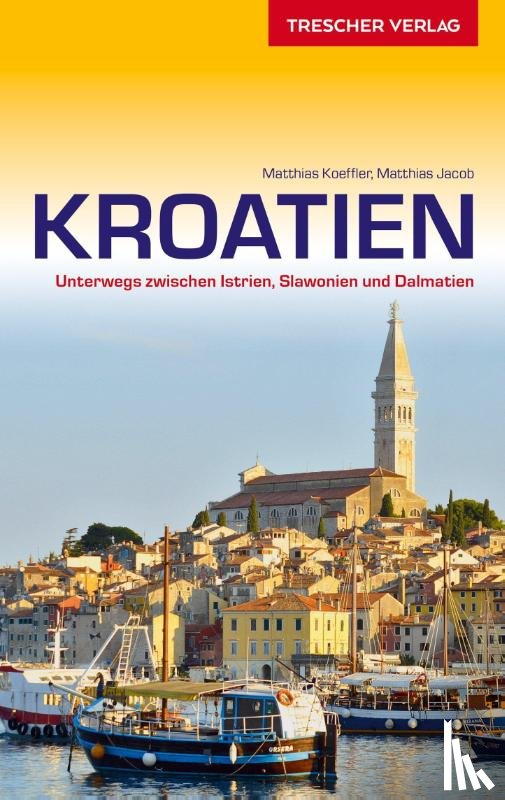 Koeffler, Matthias, Jacob, Matthias - Reiseführer Kroatien