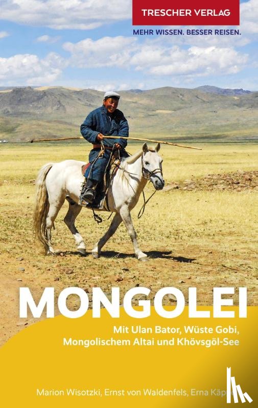 Wisotzki, Marion, Käppeli, Erna, Waldenfels, Ernst von - TRESCHER Reiseführer Mongolei