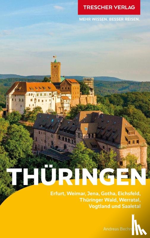 Bechmann, Andreas - TRESCHER Reiseführer Thüringen