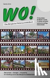 Ullrich, Sandra - WO! - Das Bergische Fehlersuchbild-Buch