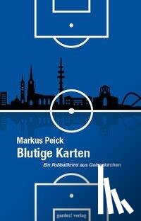 Peick, Markus - Blutige Karten