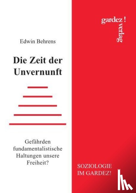 Behrens, Edwin - Die Zeit der Unvernunft