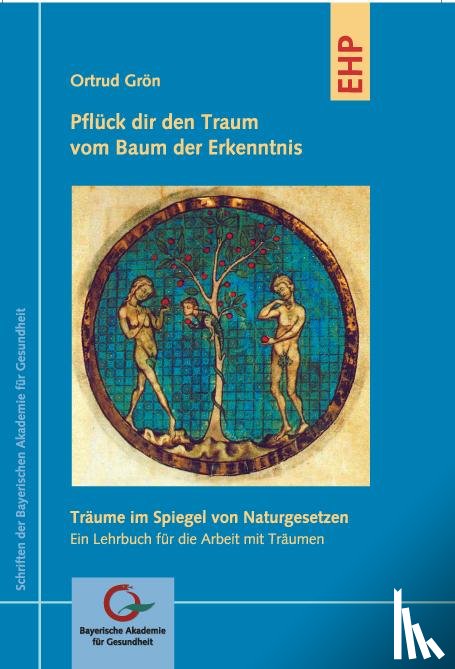 Grön, Ortrud - Pflück dir den Traum vom Baum der Erkenntnis