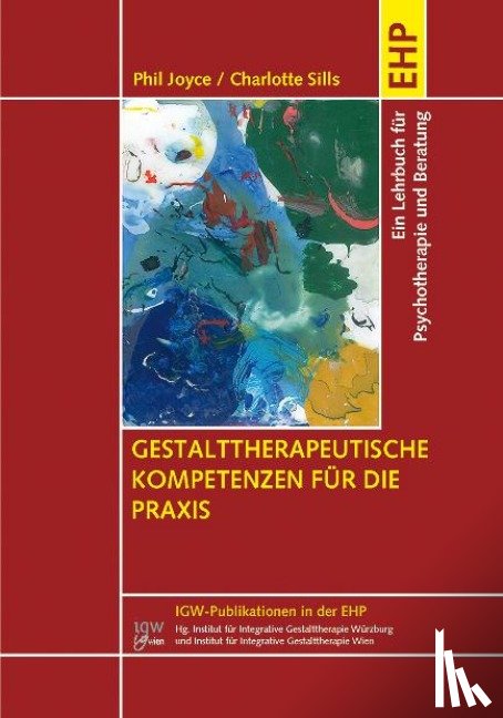 Joyce, Phil, Sills, Charlotte - Gestalttherapeutische Kompetenzen für die Praxis