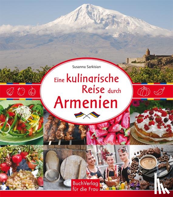 Sarkisian, Susanna - Eine kulinarische Reise durch Armenien
