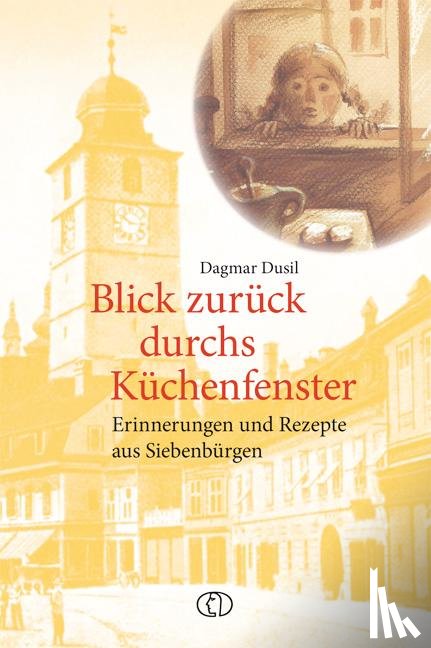 Dusil, Dagmar - Blick zurück durchs Küchenfenster